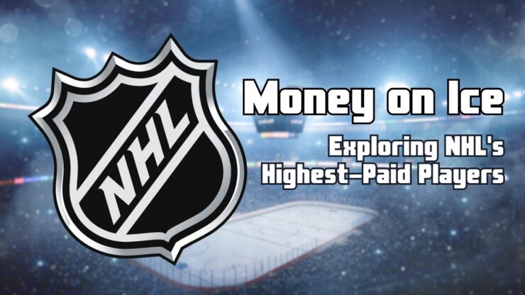 Exploring NHL's Highest-Paid Players